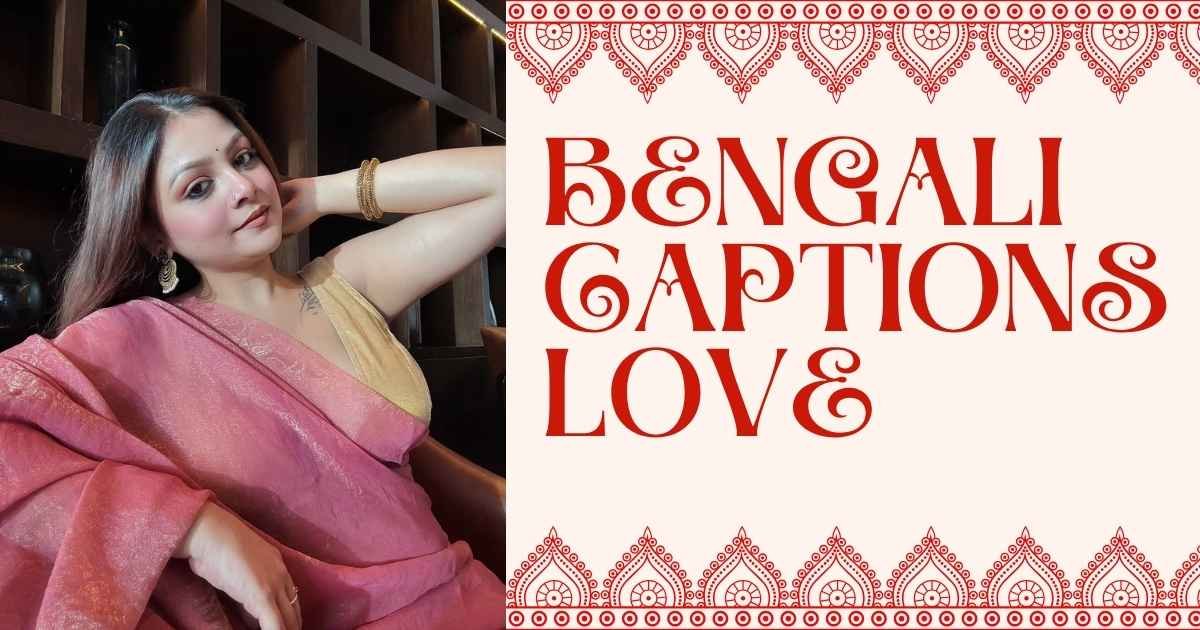 Bengali Captions Love
