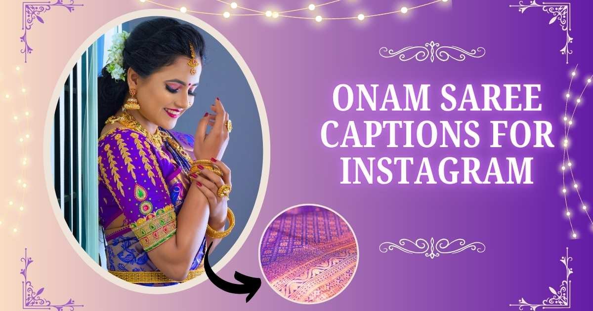 Onam Saree Captions for Instagram