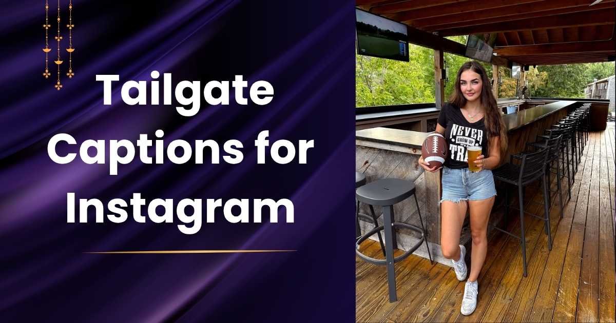 Tailgate Captions for Instagram