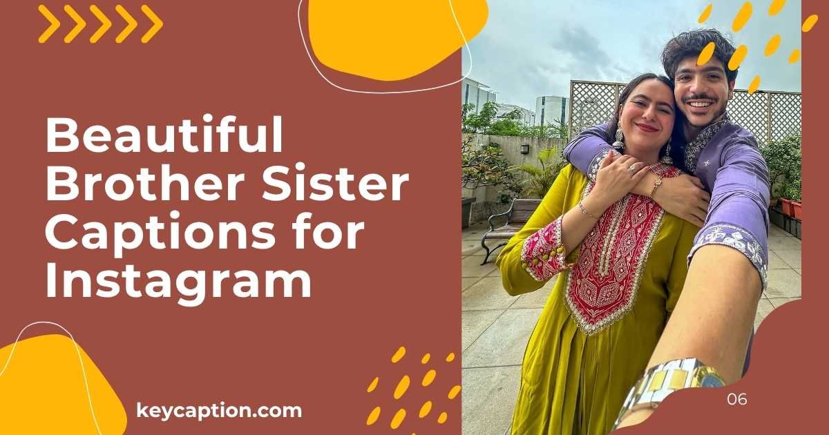 Beautiful Brother Sister Captions for Instagram
