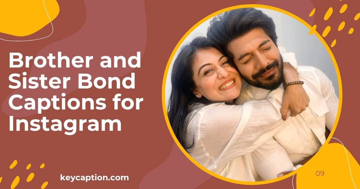 Brother and Sister Bond Captions for Instagram