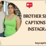 brother-sister-captions-for-instagram