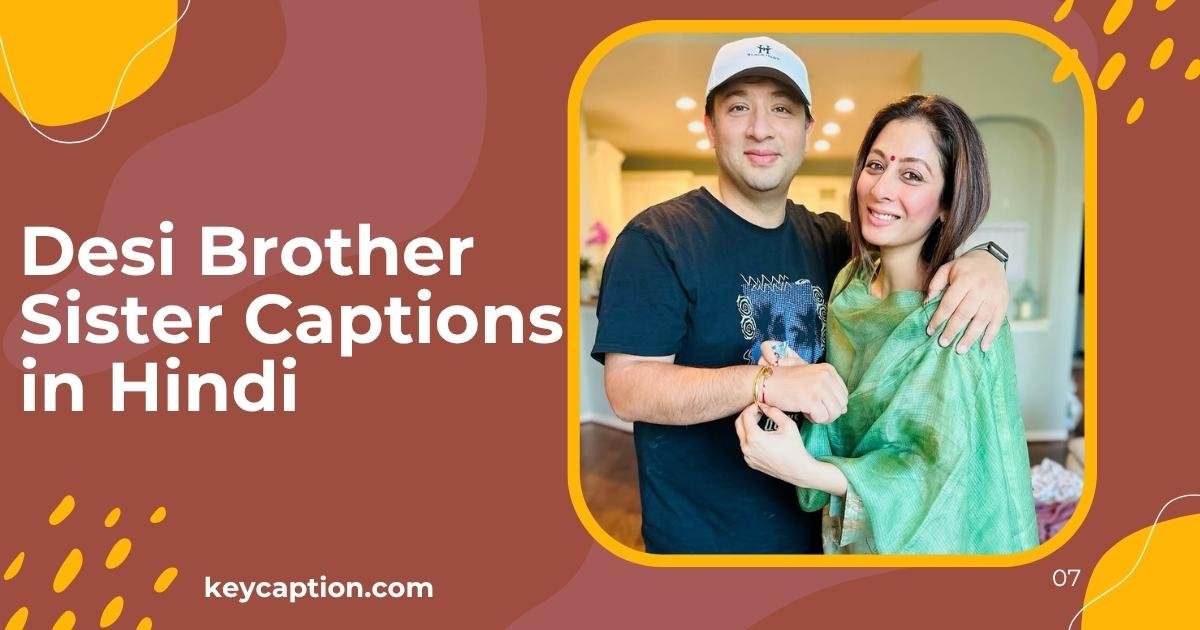 Desi Brother Sister Captions in Hindi