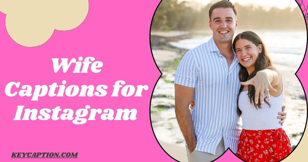 Wife Captions for Instagram