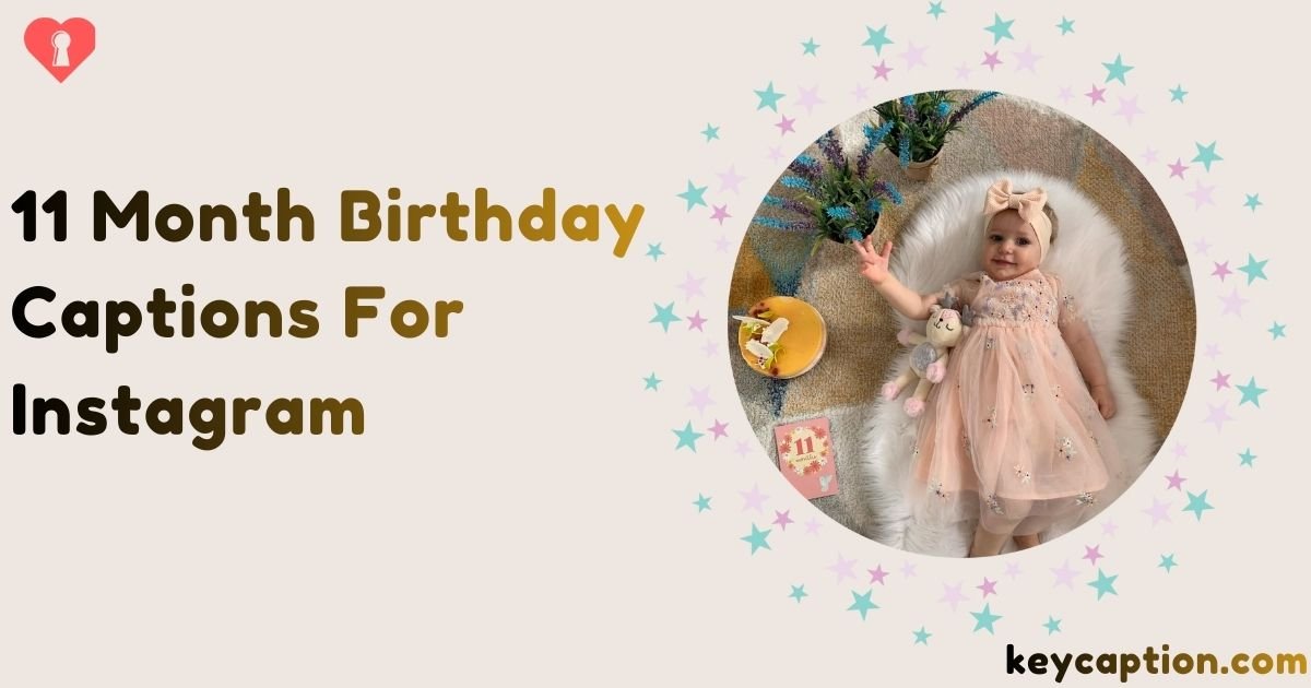 11 Month Birthday Captions For Instagram