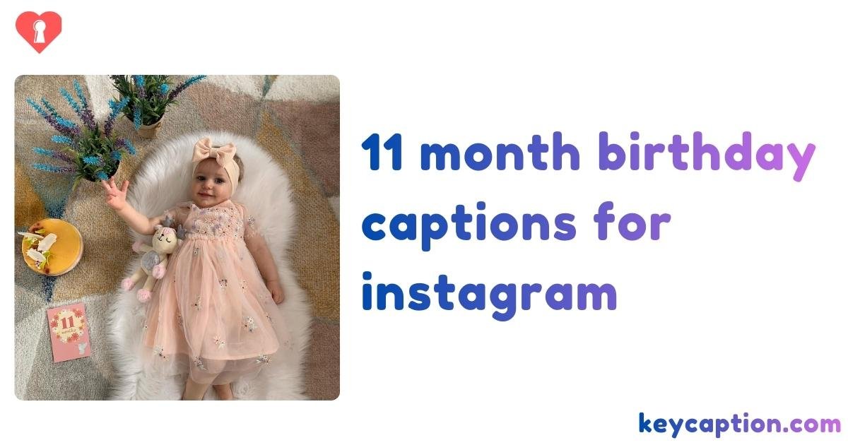 11 month birthday captions for instagram