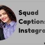 Squad Captions for Instagram