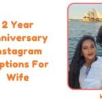2 Year Anniversary Instagram Captions For Wife