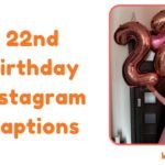 22nd Birthday Instagram Captions