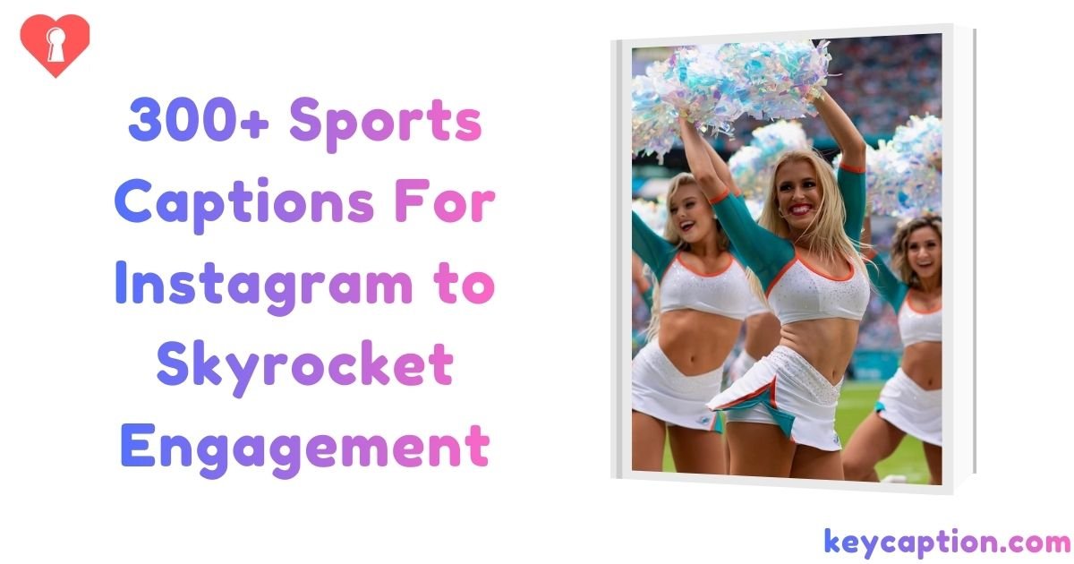 Sports Captions For Instagram