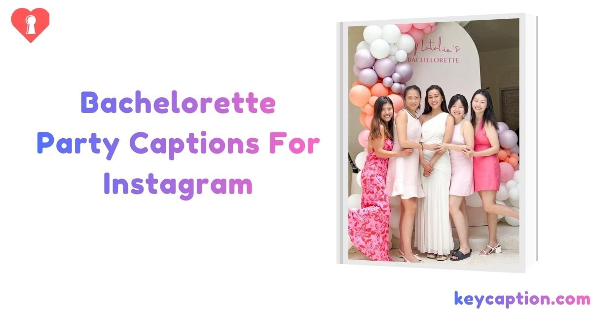 Bachelorette Party Captions For Instagram