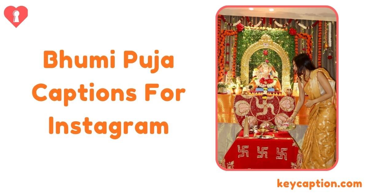 Bhumi Puja Captions For Instagram