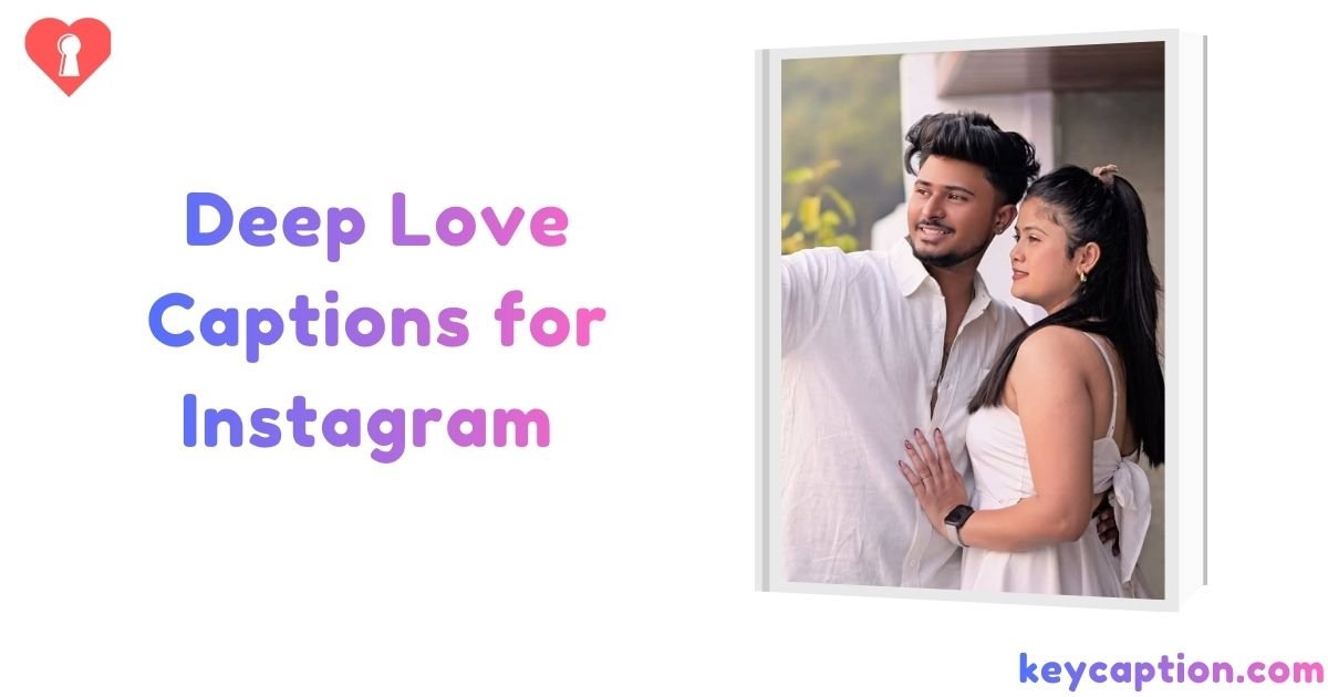 Deep Love Captions for Instagram