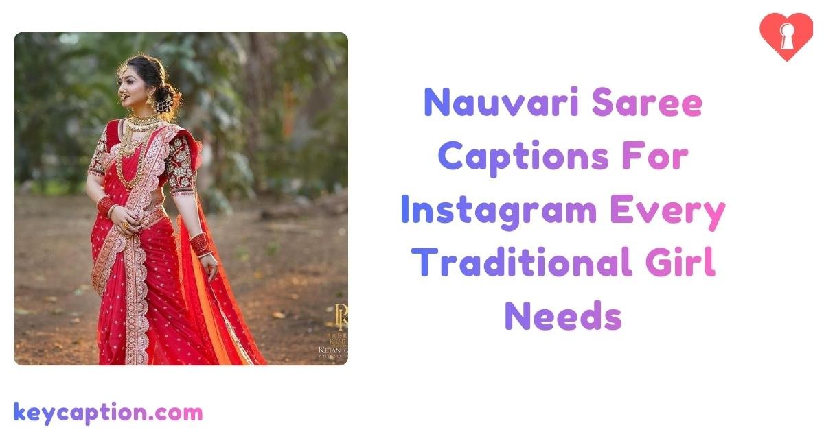 Nauvari Saree Captions For Instagram