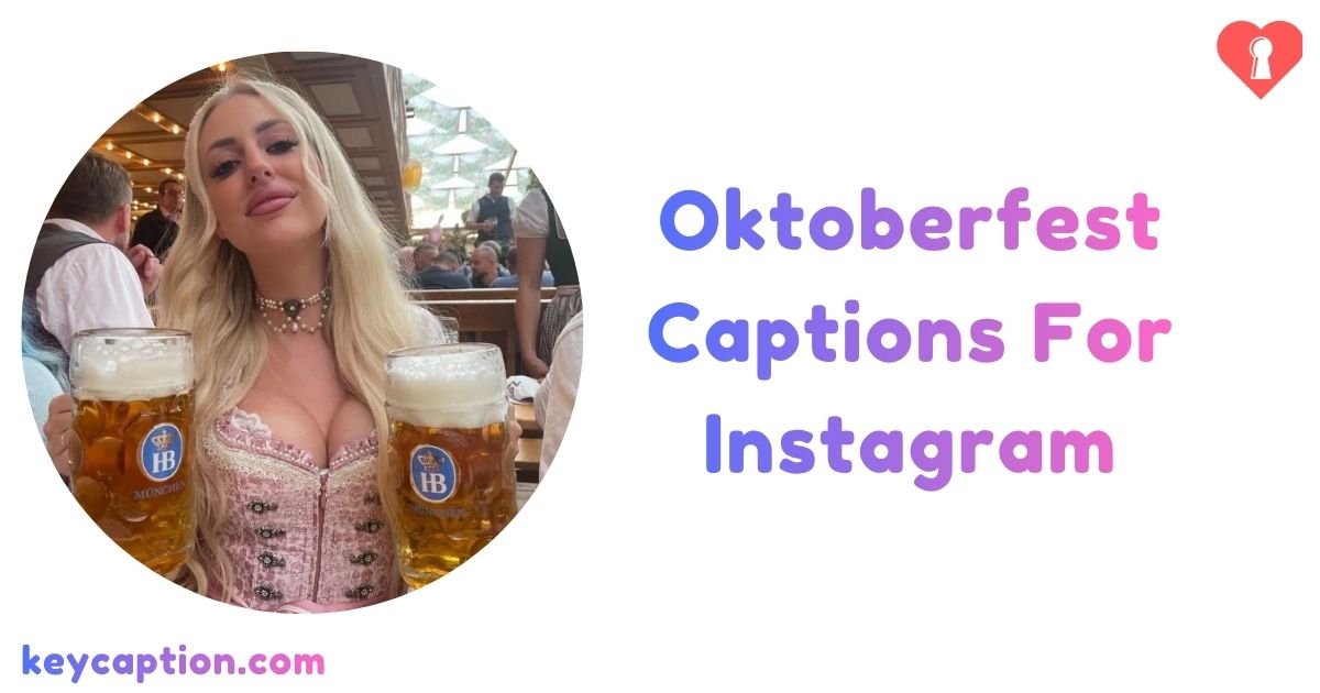 Oktoberfest Captions For Instagram