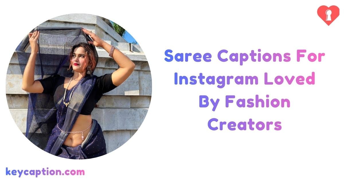 Saree Captions For Instagram
