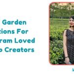 Tea Garden Captions For Instagram