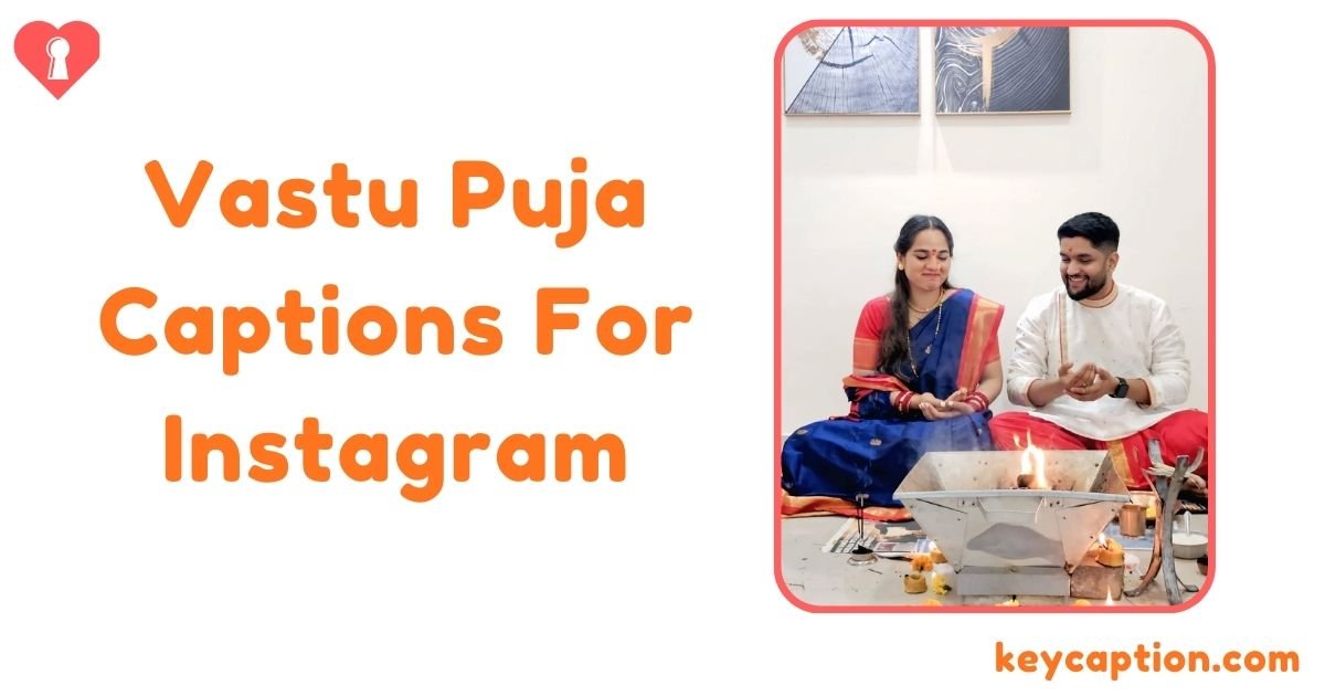 Vastu Puja Captions For Instagram