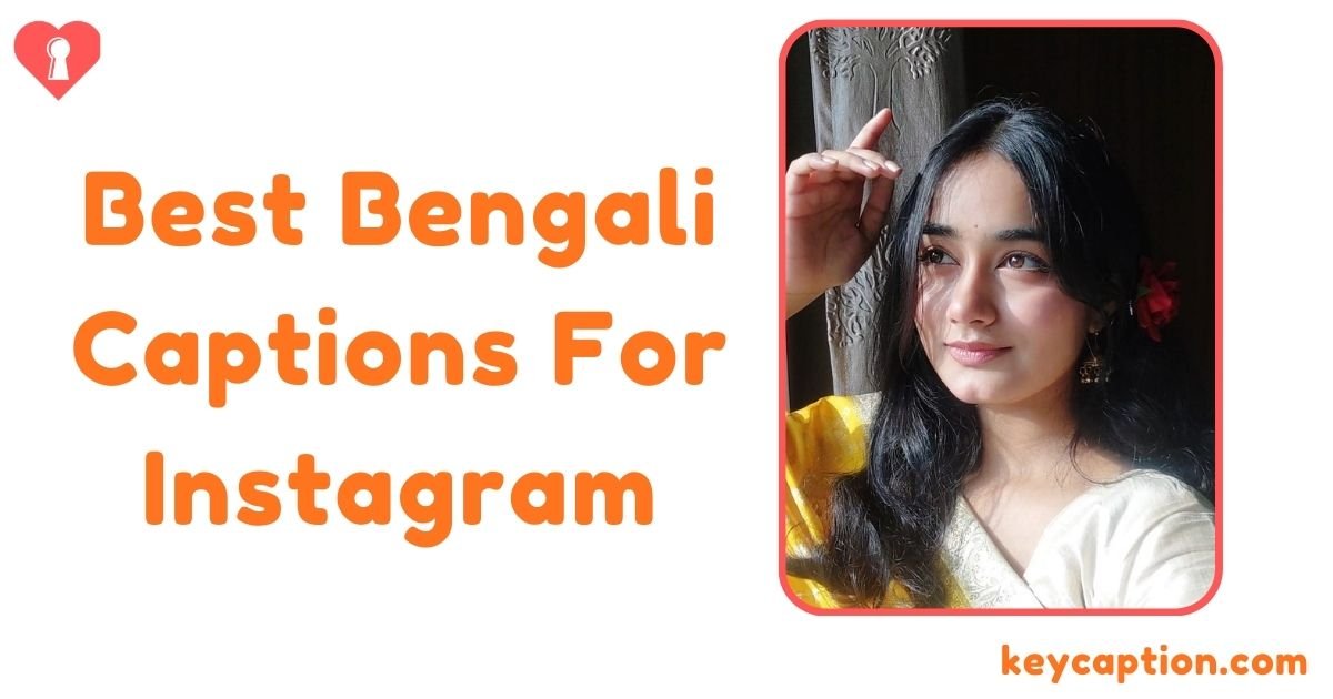 Best Bengali Captions For Instagram