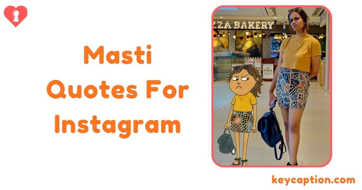 Masti Quotes For Instagram