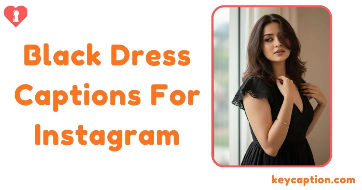 Black Dress Captions For Instagram