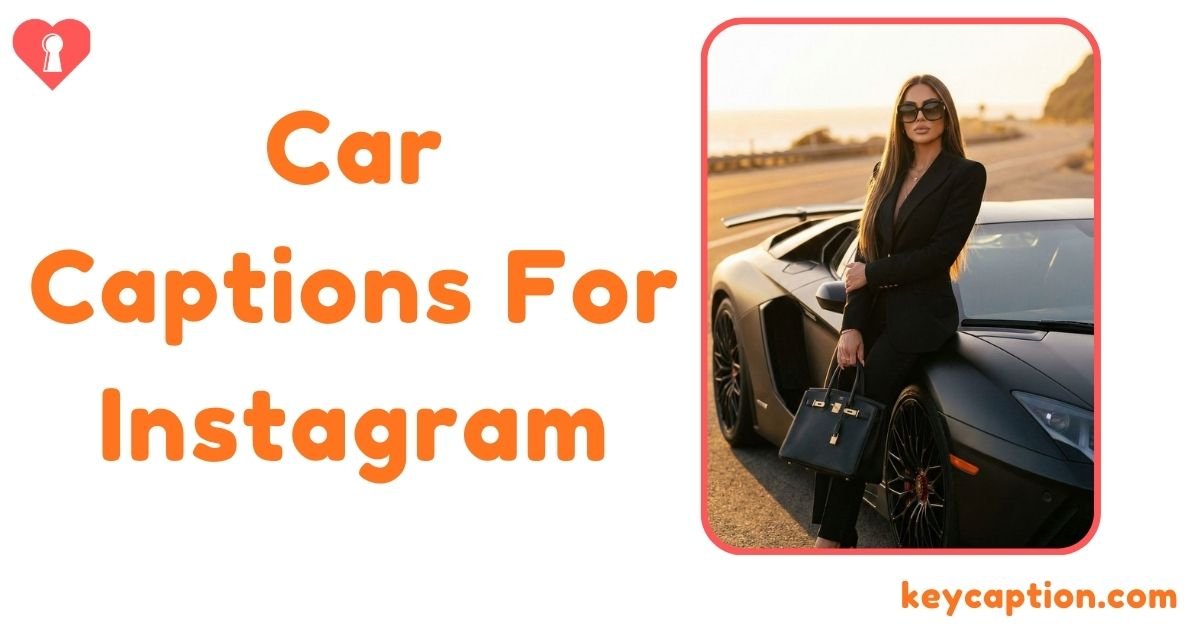 Car Captions For Instagram