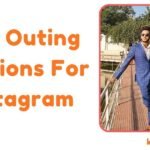 Day Outing Captions For Instagram