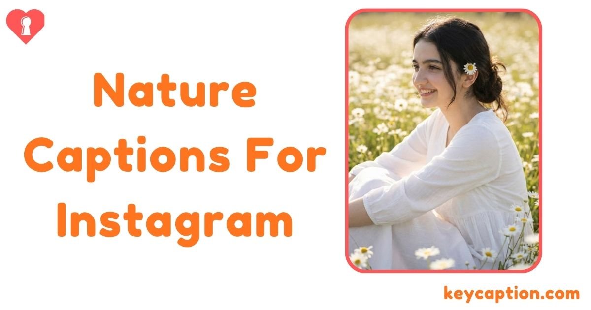 Nature Captions For Instagram