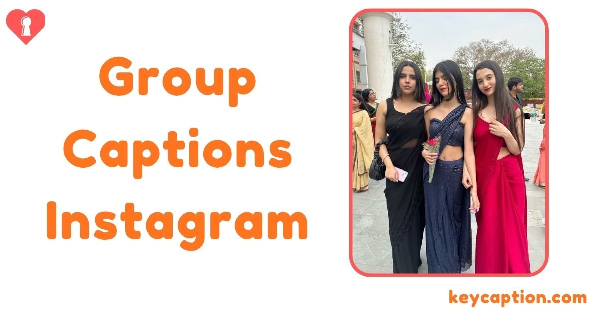 Group Captions Instagram