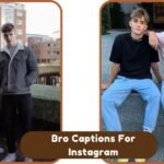 Bro Captions For Instagram