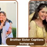 Brother Sister Captions Instagram